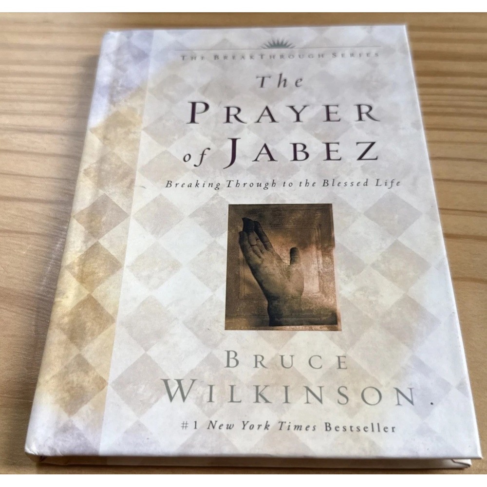 The Prayer of Jabez Breaking Through to the Blessed Life Bruce Wilkinson HC Wear